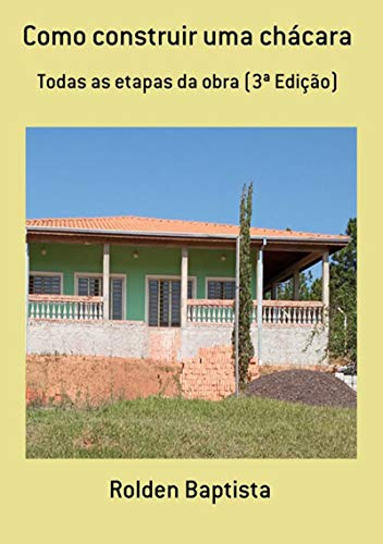 Capa do livro: Como Construir Uma Chácara - Ler Online pdf