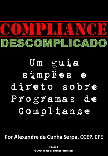 Capa do livro: Compliance Descomplicado: Um guia simples e direto sobre Programas de Compliance - Ler Online pdf