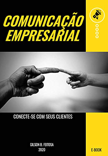 Capa do livro: Comunicação Empresarial: Conecte-se com seus clientes. - Ler Online pdf