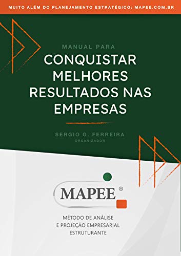 Livro PDF: Conquistar melhores resultados nas empresas: Mapee Método de Analise e Projeção Empresarial Estruturante