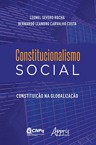 Capa do livro: Constitucionalismo Social: Constituição na Globalização - Ler Online pdf