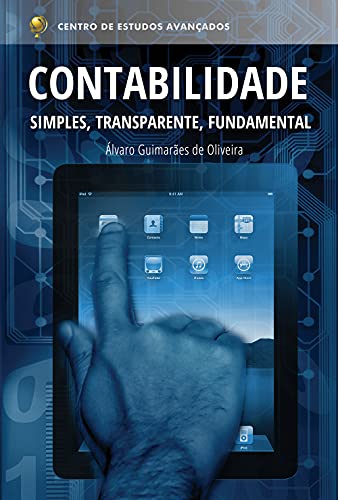 Capa do livro: CONTABILIDADE SIMPLES, TRANSPARENTE, FUNDAMENTAL. - Ler Online pdf