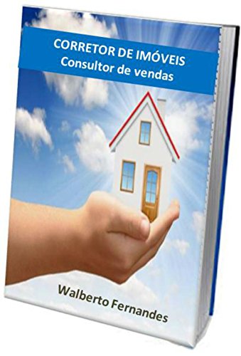 Livro PDF: CORRETOR DE IMÓVEIS: consultor em vendas