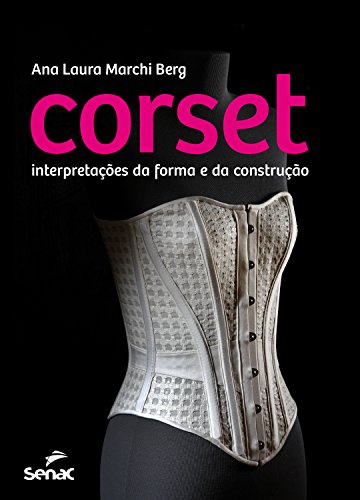 Livro PDF Corset: Interpretações da forma e da construção