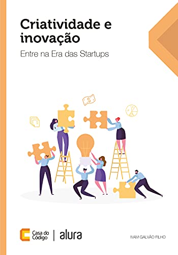Capa do livro: Criatividade e inovação: Entre na Era das Startups - Ler Online pdf