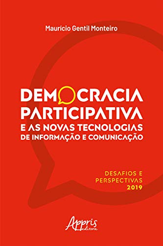 Livro PDF Democracia Participativa e as Novas Tecnologias de Informação e Comunicação:: Desafios e Perspectivas