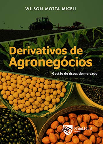 Capa do livro: Derivativos de agronegócios: Gestão de riscos de mercado - Ler Online pdf