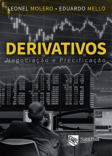 Capa do livro: Derivativos: Negociação e precificação: Negociação e precificação - Ler Online pdf