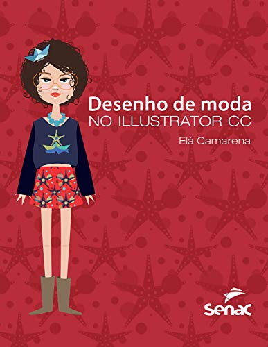 Capa do livro: Desenho de moda no Illustrator CC - Ler Online pdf