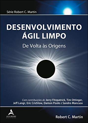 Capa do livro: Desenvolvimento Ágil Limpo: De volta às origens - Ler Online pdf