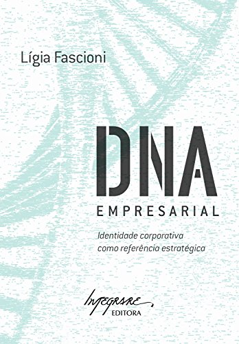 Livro PDF: DNA empresarial: Identidade corporativa como referência estratégica