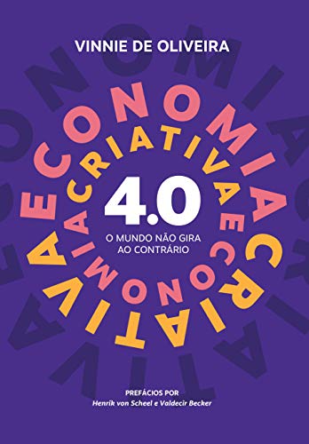 Capa do livro: Economia Criativa 4.0: O mundo não gira ao contrário - Ler Online pdf