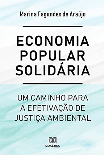 Livro PDF Economia popular solidária: um caminho para a efetivação de justiça ambiental