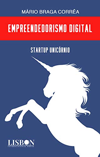 Capa do livro: Empreendedorismo digital: Startup Unicórnio - Ler Online pdf