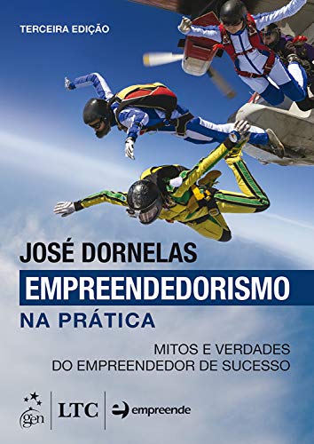 Livro PDF Empreendedorismo na Prática: Mitos e Verdades do Empreendedor de Sucesso