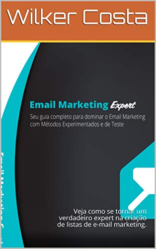 Livro PDF Especialista em criação de lista: Veja como se tornar um verdadeiro expert na criação de listas de e-mail marketing.