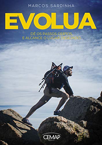 Capa do livro: Evolua: Dê os passos certos e alcance o lugar desejado - Ler Online pdf