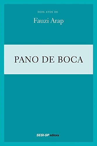 Livro PDF: Fauzi Arap – Pano de boca (Teatro popular do SESI)