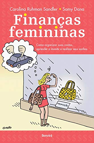 Livro PDF FINANÇAS FEMININAS – Como organizar suas contas, aprender a investir e realizar seus sonhos