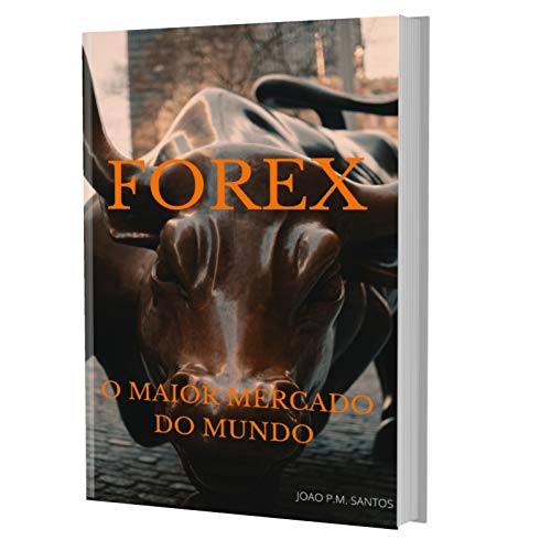 Livro PDF: Forex: Guia Para Aprender a Operar No Mercado Maior Mercado do Mundo