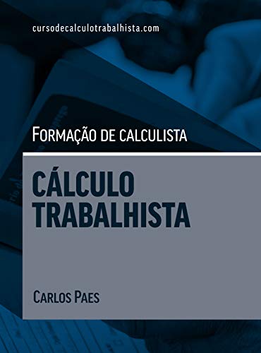 Livro PDF FORMAÇÃO DE CALCULISTA: CÁLCULO TRABALHISTA