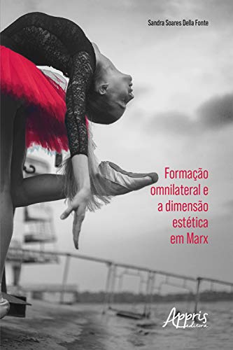 Livro PDF: Formação Omnilateral e a Dimensão Estética em Marx