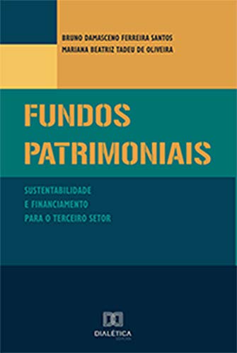 Livro PDF Fundos Patrimoniais: sustentabilidade e financiamento para o Terceiro Setor