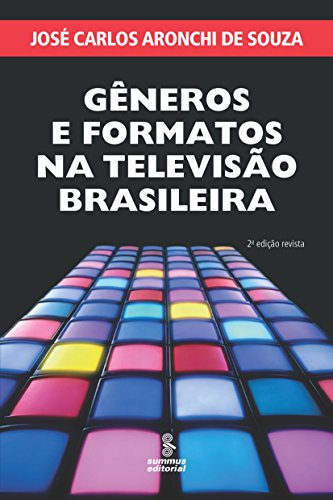 Capa do livro: Gêneros e formatos na televisão brasileira - Ler Online pdf
