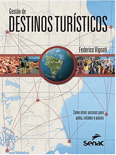 Livro PDF Gestão de destinos turísticos: como atrair pessoas para polos, cidades e países
