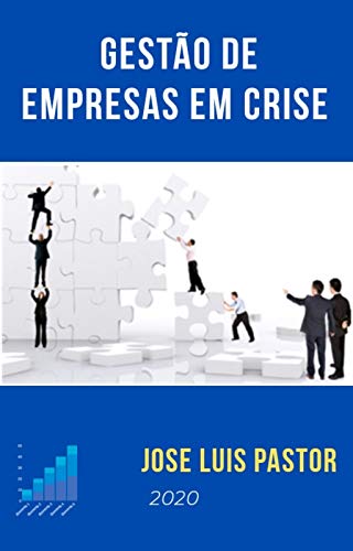 Capa do livro: Gestão de empresas em crise: Guia prático para prevenir e gerenciar situações de crise - Ler Online pdf
