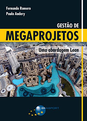 Capa do livro: Gestão de Megaprojetos: Uma Abordagem Lean - Ler Online pdf