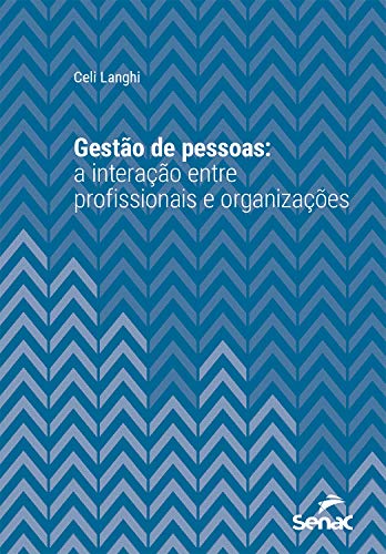 Livro PDF Gestão de pessoas: A interação entre profissionais e organizações (Série Universitária)