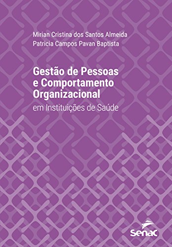 Livro PDF Gestão de pessoas e comportamento organizacional em instituições de saúde (Série Universitária)