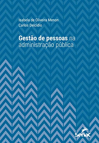 Livro PDF: Gestão de pessoas na administração pública (Série Universitária)