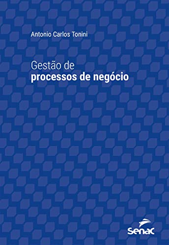 Livro PDF Gestão de processos de negócio (Série Universitária)