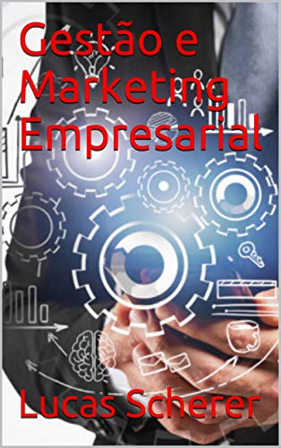 Capa do livro: Gestão e Marketing Empresarial - Ler Online pdf