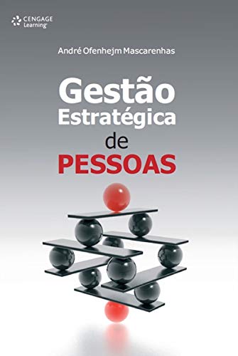 Capa do livro: Gestão estratégica de pessoas: Evolução, teoria e crítica - Ler Online pdf