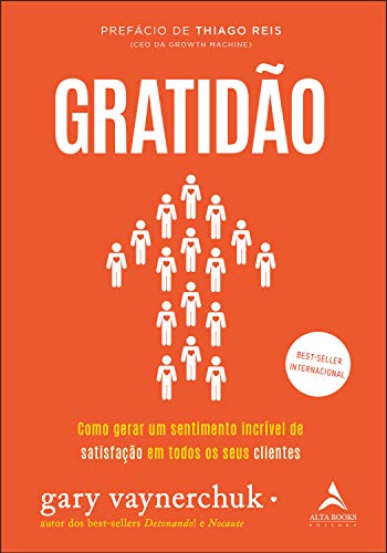 Capa do livro: Gratidão: Como gerar um sentimento de satisfação incrível em todos os seus clientes - Ler Online pdf