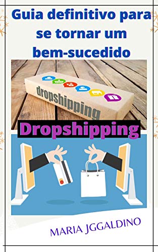 Livro PDF Guia definitivo para se tornar um bem-sucedido Dropshipping: Dropshipping