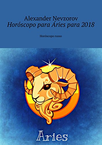 Livro PDF Horóscopo para Áries para 2018: Horóscopo russo