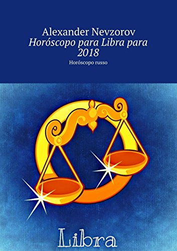 Livro PDF Horóscopo para Libra para 2018: Horóscopo russo