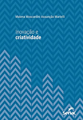 Capa do livro: Inovação e criatividade (Série Universitária) - Ler Online pdf