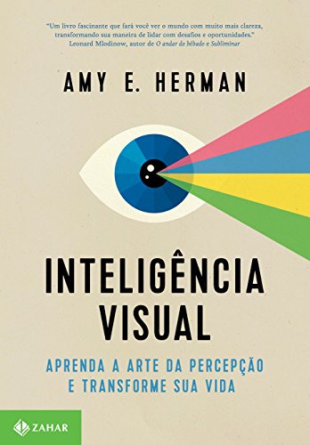 Capa do livro: Inteligência visual: Aprenda a arte da percepção e transforme sua vida - Ler Online pdf