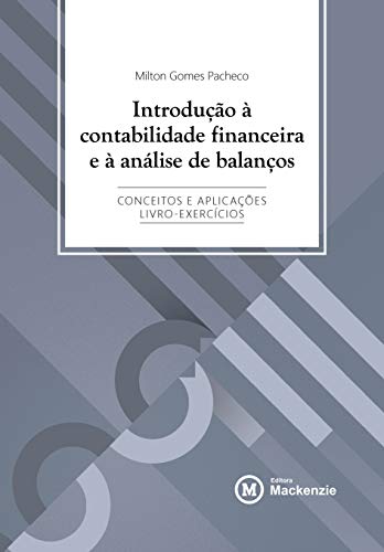 Capa do livro: Introdução à contabilidade financeira e à análise de balanços : Conceitos e aplicações – livro de exercícios - Ler Online pdf