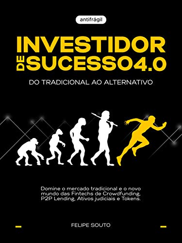 Capa do livro: Investidor de Sucesso 4.0 : Do Tradicional ao Alternativo - Ler Online pdf