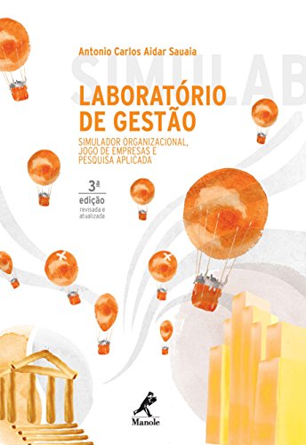 Capa do livro: Laboratório de Gestão: Simulador Organizacional, Jogo de Empresas e Pesquisa Aplicada - Ler Online pdf