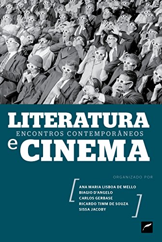 Capa do livro: Literatura e ​ cinema: encontros contemporâneos - Ler Online pdf