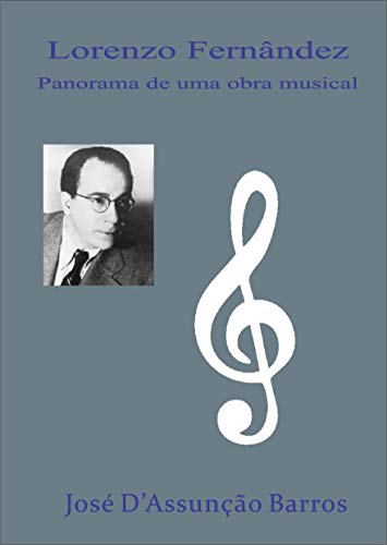 Capa do livro: Lorenzo Fernândez Panorama de uma obra musical - Ler Online pdf