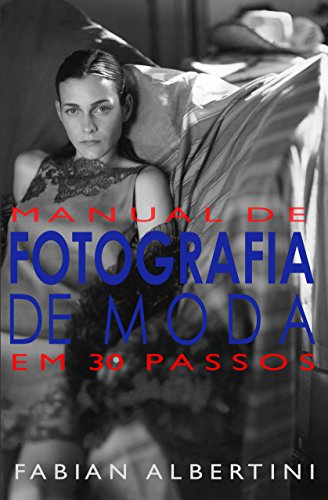 Livro PDF Manual de Fotografia de Moda em 30 Passos