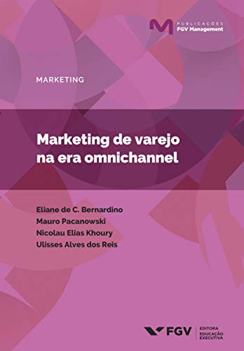 Livro PDF: Marketing de varejo na era omnichannel (Publicações FGV Management)